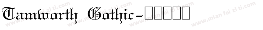 Tamworth Gothic字体转换